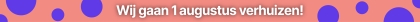 Banner Wij gaan verhuizen