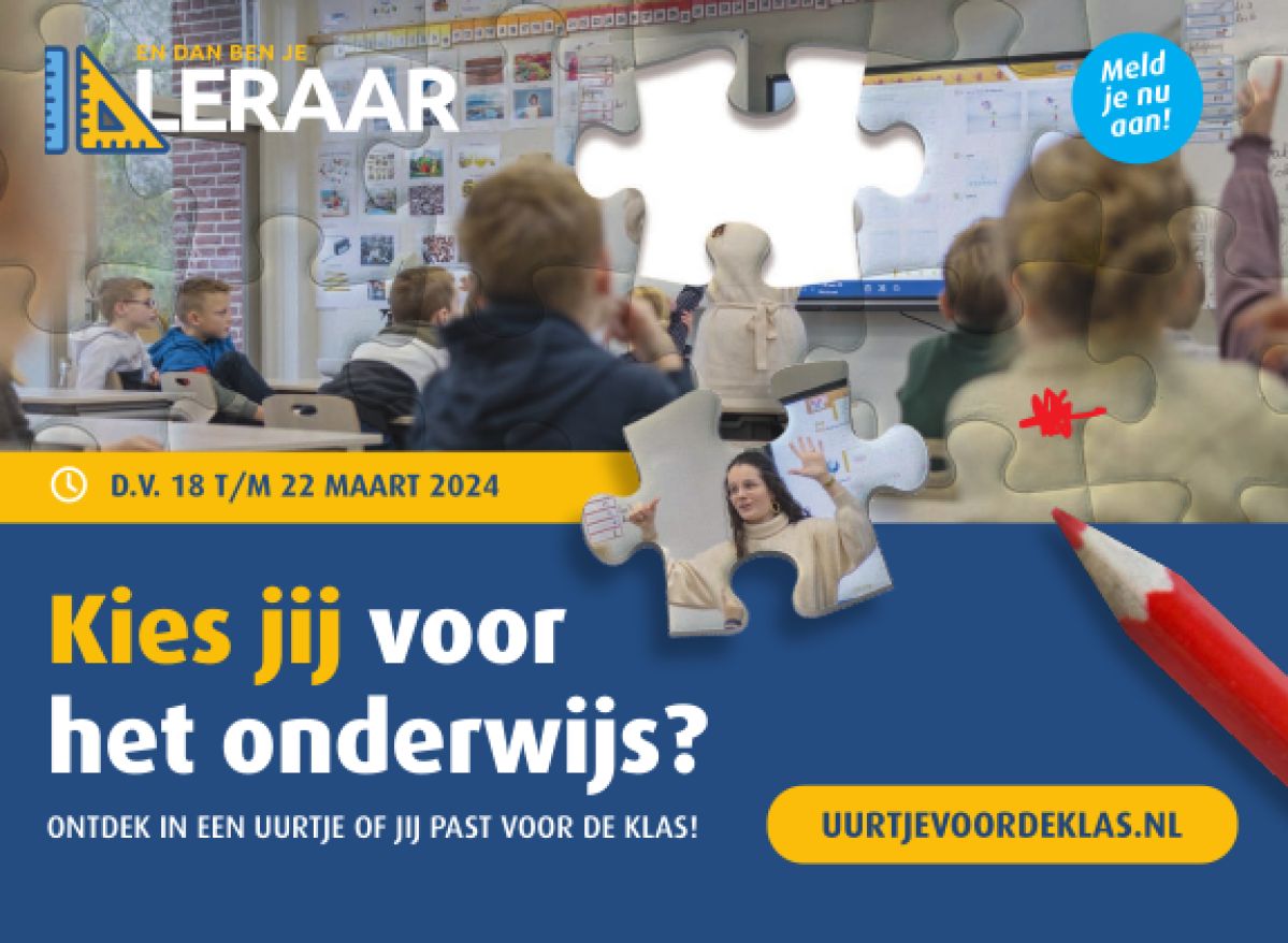 En dan ben je leraar - Kies jij voor het onderwijs?