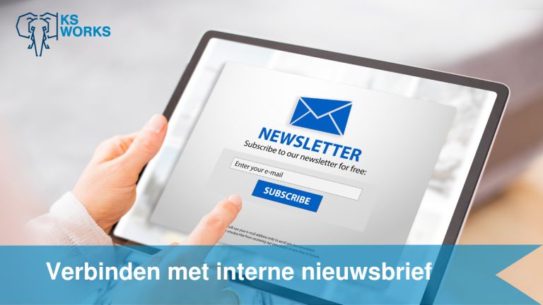 Nieuwbrief verbinden Nieuwsbrief artikel KS Works