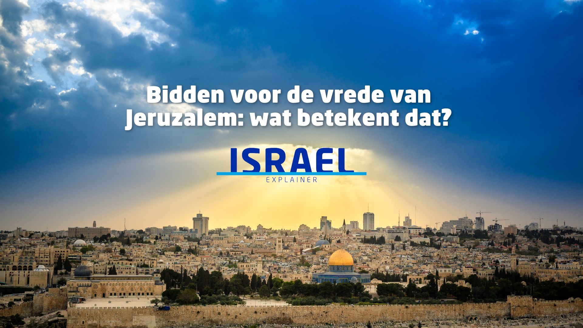 Bidden voor Jeruzalem uitgelicht