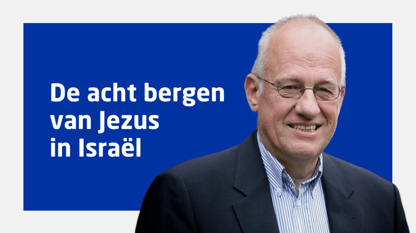 Willem Oiweneel - De acht bergen van Jezus in Israel