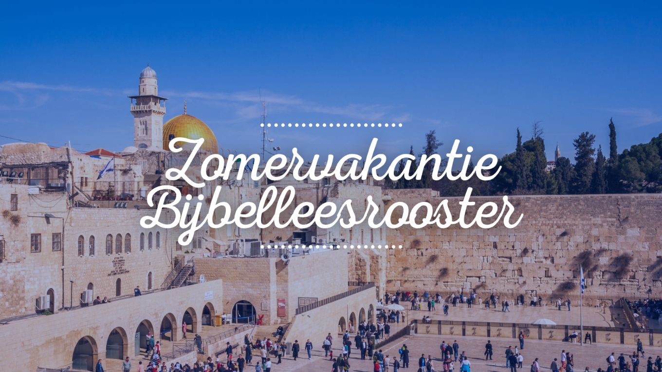 Zomervakantie bijbelleesrooster zomeroverdenkingen